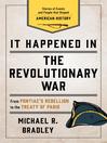 Cover image for It Happened in the Revolutionary War